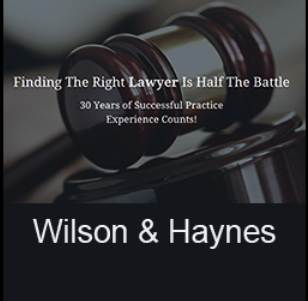 View Wilson & Haynes Law Reviews, Ratings and Testimonials